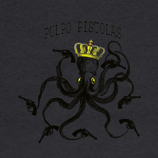 Pulpo Pistolas. by Lizarius4tees